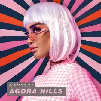 Agora Hills by Mia