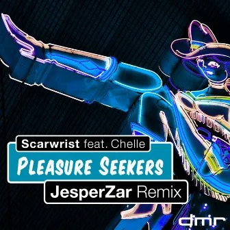 Pleasure Seekers (JesperZar Remix) by Scarwrist