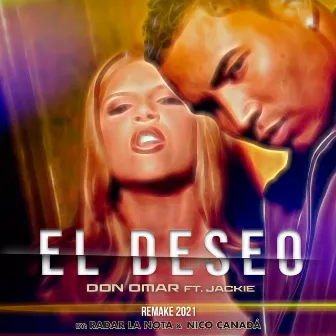 El Deseo (Radar la Nota Remix) by Jackie