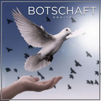 Botschaft by Ghaith