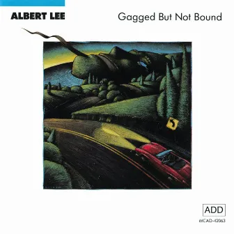 Gagged But Not Bound by Albert Lee