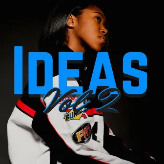 Ideas, Vol. 2 by Jayla Darden