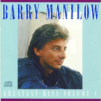 Greatest Hits Vol. 1 by Barry Manilow