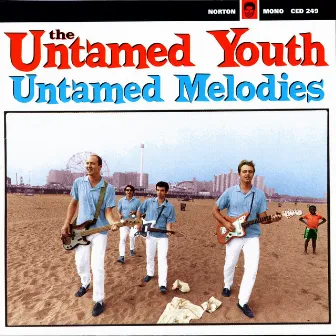 Untamed Melodies by The Untamed Youth