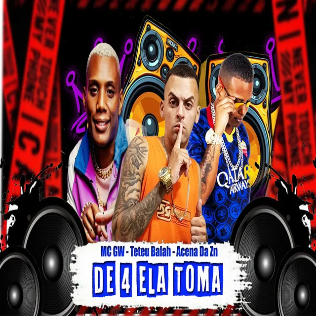 De 4 Ela Toma (feat. Mc Gw)