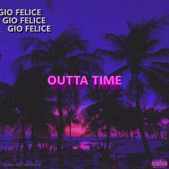 Outta Time by Gio Felice