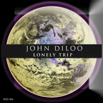 Lonely Trip E P by John Diloo