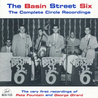 The Complete Circle Recordings by Basin Street Six