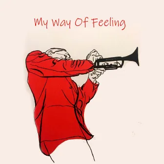 My Way Of Feeling by NYC Jazz Quartett