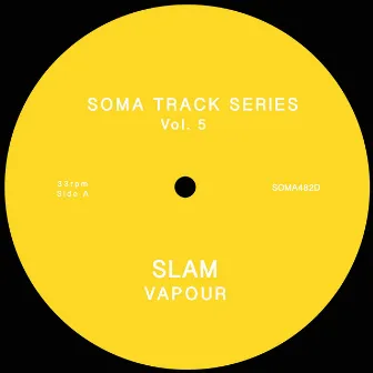 Soma Track Series Vol. 5 by Slam