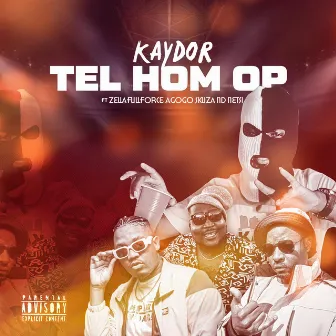 Tel Hom Op by Zella Fullforce