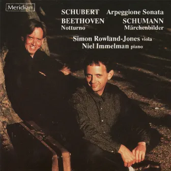 Schubert: Arpeggione Sonata / Beethoven: Notturno / Schumann: Märchenbilder by Simon Rowland-Jones