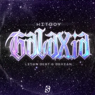 Galaxia by HitBoy