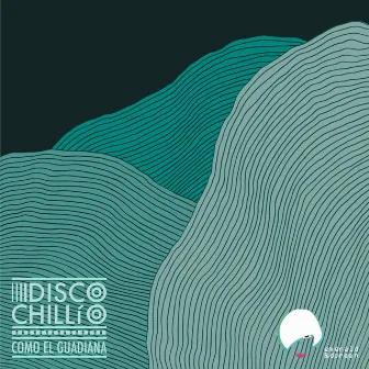 Como el Guadiana by Disco Chillío