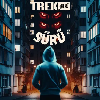 Sűrű by Trek MC