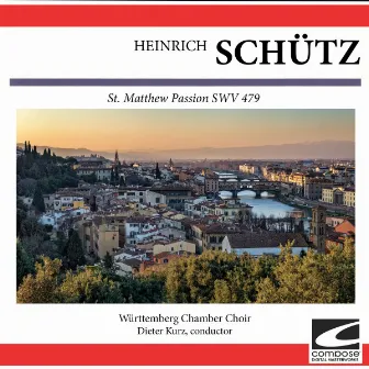 Schütz: St. Matthew Passion SWV 479 by Dieter Kurz