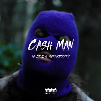 Cash Man by 43 Circc