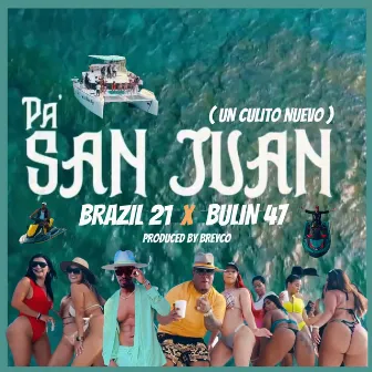 PA San Juan (Un Culito Nuevo) by Brazil21