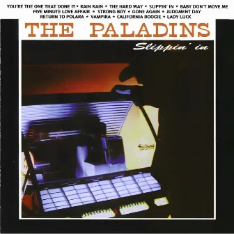 Slippin' In by The Paladins