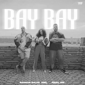 Bay Bay by Mel