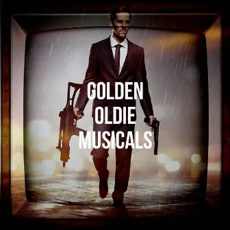 Golden Oldie Musicals by The Magical 50s