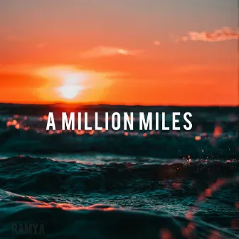 A Million Miles by Evalian Massey