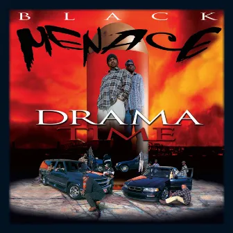 Drama Time by Black Menace