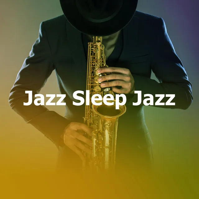 Jazz Sleep Jazz