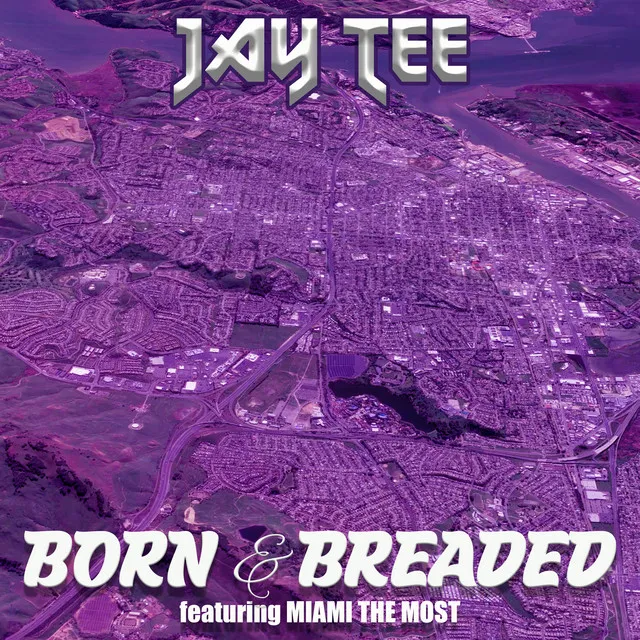 Born & Breaded (feat. Miami The Most)