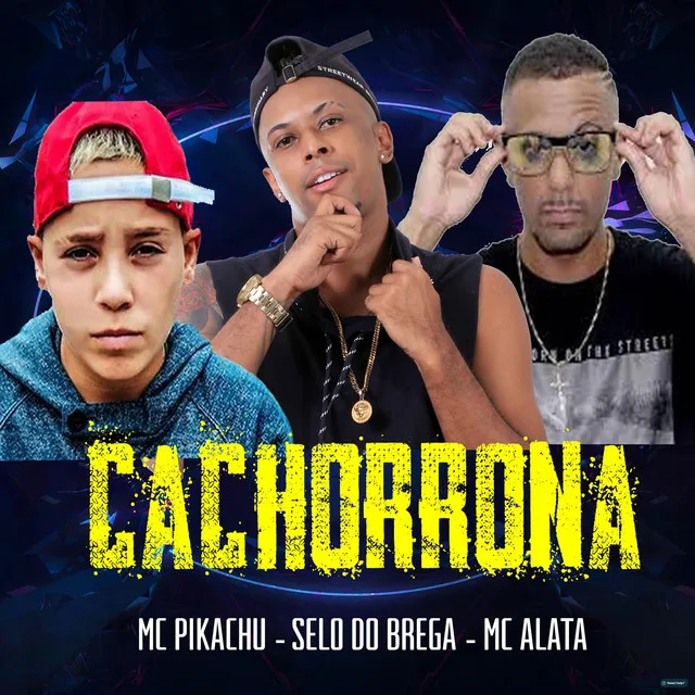 Cachorrona (feat. Mc Pikachu)