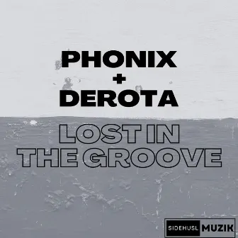 Lost in the Groove (Radio Edit) by Phonix