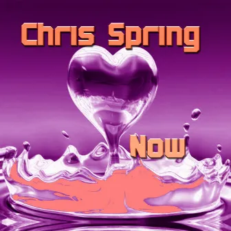 Now by Chris Spring