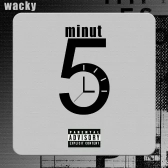 5minut by Wacky