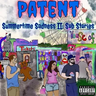 Summertime Sadness II: Sob Stories by Patent