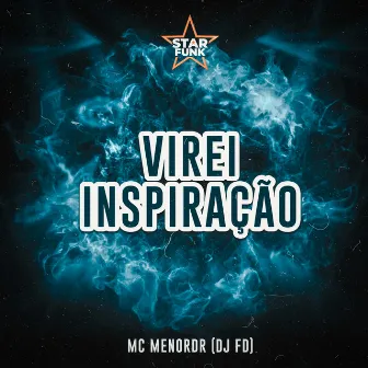 Virei Inspiração by Dj FD