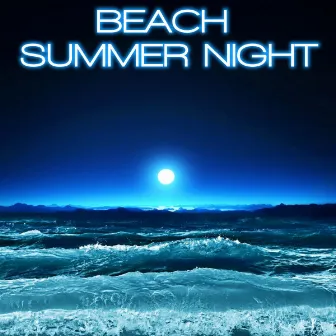 Beach Summer Night by Tropical Beach Soundscapes