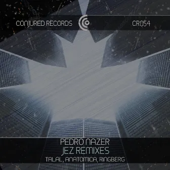 Jez Remixes by Pedro Nazer