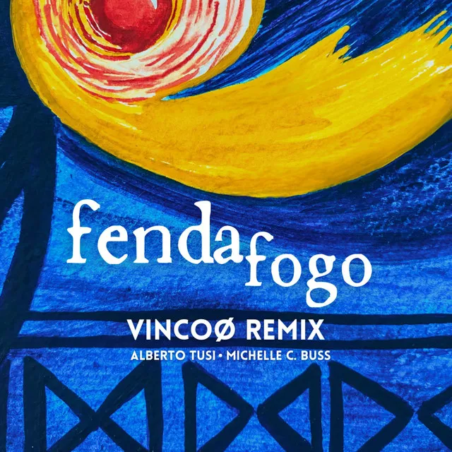 Fenda Fogo (Vincoø Remix)