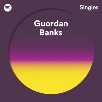 Spotify Singles by Guordan Banks