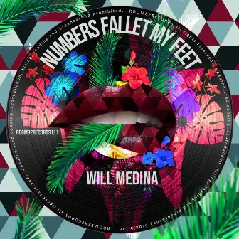 Numbers Fallet My Feet by Will Medina