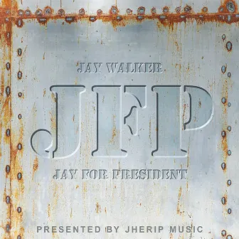 JAY FOR PRESIDENT by Jay Walker