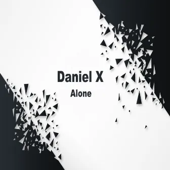 Alone by Daniel X