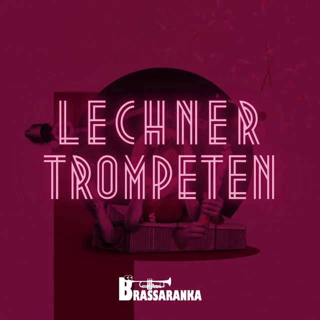 Lechner Trompeten