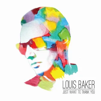 Just Want to Thank You by Louis Baker