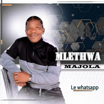 Le Whatsapp by Mlethwa Majola