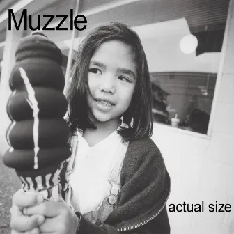 Actual Size by Muzzle