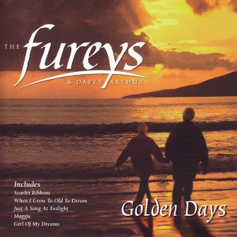 Golden Days by The Fureys & Davey Arthur