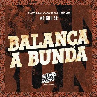 Balança a Bunda by DJ Leone