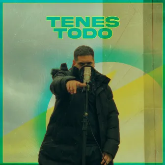 Tenes Todo by Leuman