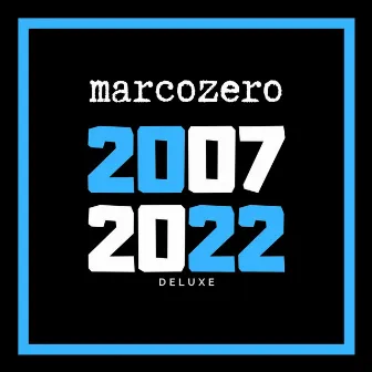 Marcozero 15 Anos - Deluxe by Marcozero